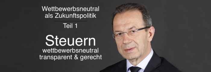 Wettbewerbsneutral als Zukunftspolitik - Europa führt gerechtes Steuersystem ein